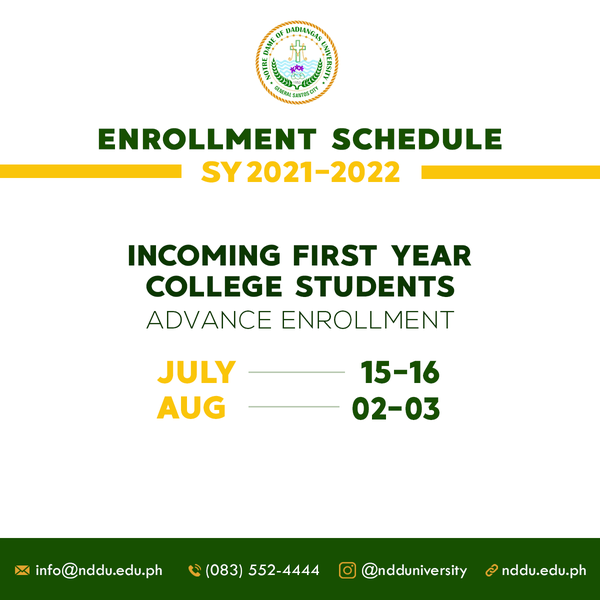 Look Enrollment Schedule Incoming First Year College S Y 2021 2022 Notre Dame Of Dadiangas University